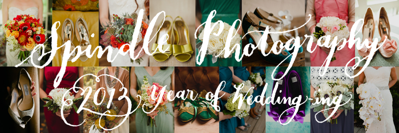 Spindle Photography's 2013 Year of Wedding-ing